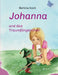 Johanna und das Traumfängerchen by Bettina Koch