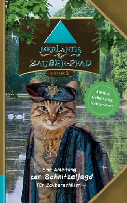 Merlantis-Zauberpfad: Eine Anleitung zur Schnitzeljagd für Zauberschüler by Jana-Cécile Filmer