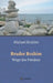Bruder Brahim II: Wege des Friedens by Michael Ibrahim