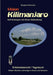 Vision Kilimanjaro: Sieben Wochen unterwegs in Kenia und Tansania by Burghard Zacharias
