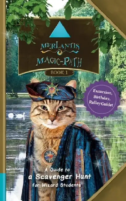 Merlantis Magic Path: A Guide to a Scavenger Hunt for Wizard Students by J. C. Filmer