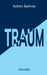 TRAUM - Sonette by Achim Behme