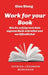 Work for your Book: Wie Du erfolgreich Dein eigenes Buch schreibst und veröffentlichst by Gisa Steeg