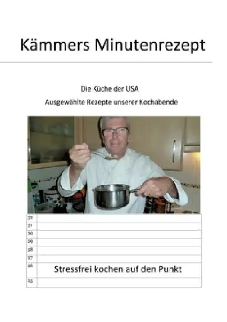 Kämmers Minutenrezept: Die Küche der USA by Lothar Kämmer