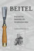 Beitel - Bauarten, Hersteller, Warenzeichen by Ulrich Affolderbach
