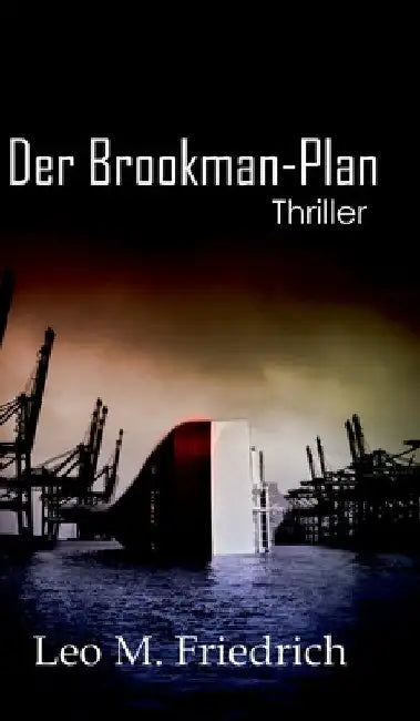 Der Brookman-Plan: Thriller by Leo M. Friedrich