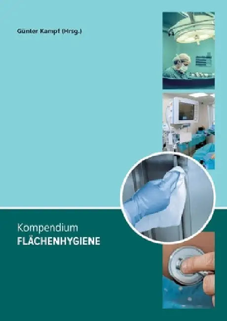 Kompendium Flächenhygiene by Günter Kampf