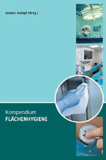Kompendium Flächenhygiene by Günter Kampf