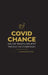 Covid Chance: Welche Fragen uns jetzt wirklich weiterbringen by Michael Jagersbacher