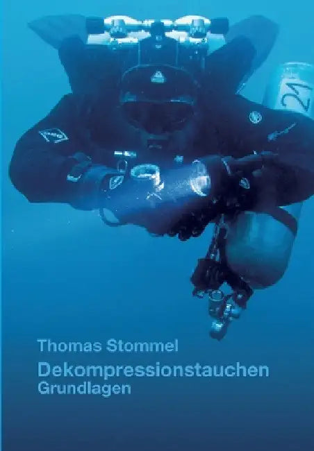 Dekompressionstauchen: Grundlagen by Thomas Stommel