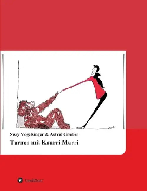 Turnen mit Knurri-Murri by Astrid Gruber
