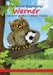 Der kleine Eulenjunge Werner und sein großer Fußball-Traum by Angelika Hamm-Bonczek