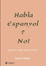 Habla, Espanyol? No!: Spanische Gefilde Sonne, Meer und Wind! by Harry H. Clever