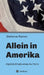 Allein in Amerika - Digitale Briefe eines Au Pairs by Stefanie Ramm