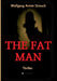 The fat man: Thriller by Wolfgang Armin Strauch
