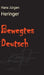 Bewegtes Deutsch: Ein Quiz by Hans Jürgen Heringer