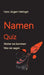 Namen Quiz by Hans Jürgen Heringer