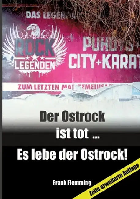 Der Ostrock ist tot... Es lebe der Ostrock!: Zur Entwicklung des Ostrock in der Zeit von 1960 bis1990 und dessen Einfluss auf die internationale Musik by Frank Flemming