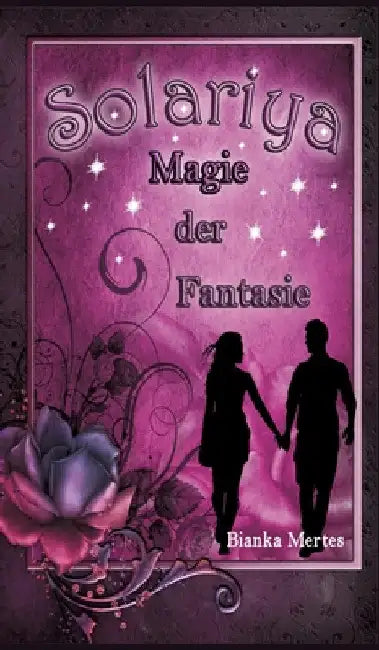 Solariya: Magie der Fantasie by Bianka Mertes