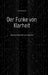 Der Funke von Klarheit: Zwischen Wahrheit und Intuition by Aninum Cor