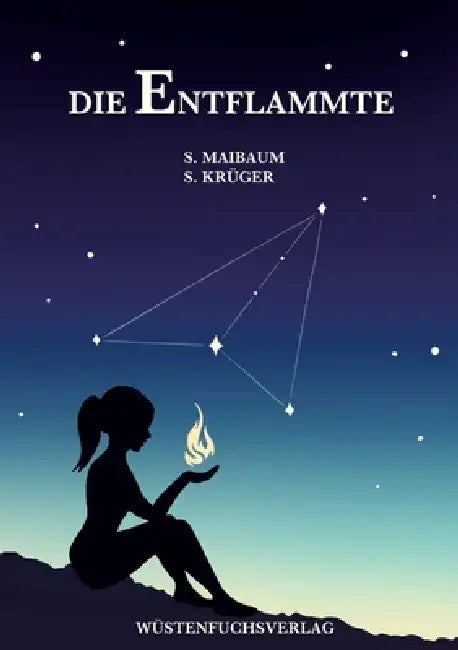 Die Entflammte by Sophie Maibaum