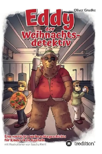 Eddy der Weihnachtsdedektiv by Oliver Grudke