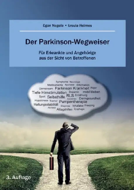 Der Parkinson-Wegweiser: für Erkrankte und Angehörige aus der Sicht von Betroffenen by Egon Negele