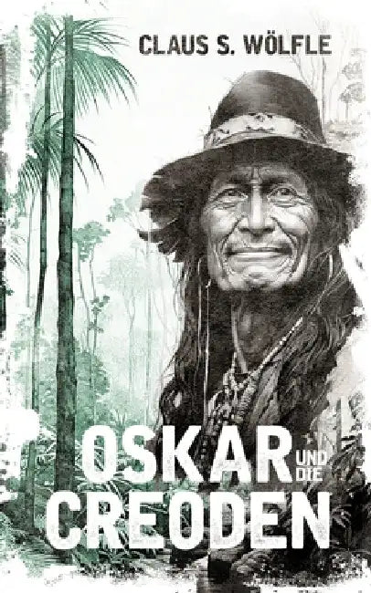 Oskar und die Creoden by Claus S. Wölfle