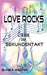 Love Rocks: Liebe im Sekundentakt by Bianka Mertes