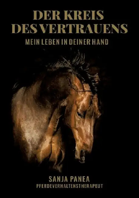 Der Kreis des Vertrauens: Mein Leben in Deiner Hand by Sanja Panea