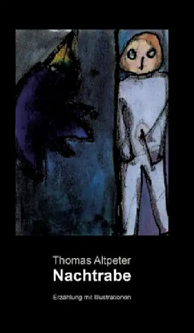 Nachtrabe: Erzählung by Thomas Altpeter
