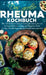 Das große Rheuma Kochbuch: Mit 150 leckeren und gesunden Rezepten für ein beschwerdefreies Leben mit Rheuma! Inkl. 14 Tage Ernährungsplan & Ernäh by Frieda Zimmermann