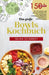 Das große Bowls Kochbuch! Inklusive Bowl Baukasten und Nährwerteangaben! 1. Auflage: Mit 150 leckeren und gesunden Rezepten für eine ausgewogene Ernäh by Selma Schubert