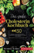 Das große Cholesterin Kochbuch! Inklusive 14 Tage Ernährungsplan und Ernährungsratgeber! 1. Auflage: Mit 150 leckeren und gesunden Rezepten zur Senkun by Hermine Krämer