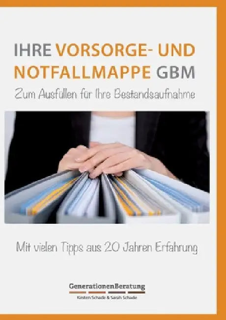 Vorsorge- und Notfallmappe GBM by Generationenberatung
