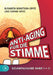 Anti-Aging für die Stimme Gesamtausgabe: Ein umfassendes Handbuch für gesunde und glockenreine Stimmen by Elisabeth Bengtson-Opitz