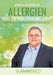 Allergien - muss ich wirklich damit leben?: Empfehlungen für ein beschwerdefreies Leben by Andreas Wildförster