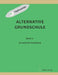 Alternative Grundschule, Band 9: Erweiterte Techniken by Volker Kinder