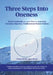 Three steps into Oneness: Holistic Spirituality as a new View on Awakening including Indigenous, Traditional and Modern Wisdom by Thomas Rüedi