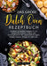 Das große Dutch Oven Rezeptbuch: Kochbuch mit leckeren Rezepten für ein meisterhaftes Outdoor-, Indoor- oder Camping-Erlebnis! Inkl. vegetarische & ve by Jan Schmidt