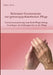 Relevante Gesetzestexte zur gerontopsychiatrischen Pflege: Gesetzestextsammlung zum Buch Pflegehaftung- Grundlagen des Haftungsrechts in der Pflege by Fabian Sachs