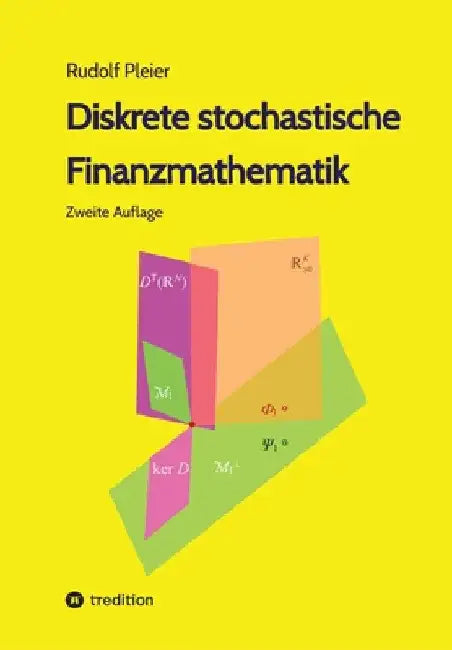 Diskrete stochastische Finanzmathematik by Rudolf Pleier
