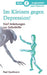 Im Kleinen gegen Depression!: Fünf Anleitungen zur Selbsthilfe by Paul Kaufmann