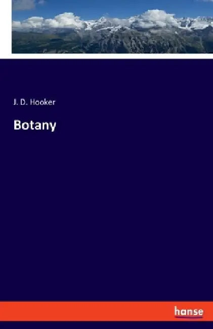 Botany by J. D. Hooker