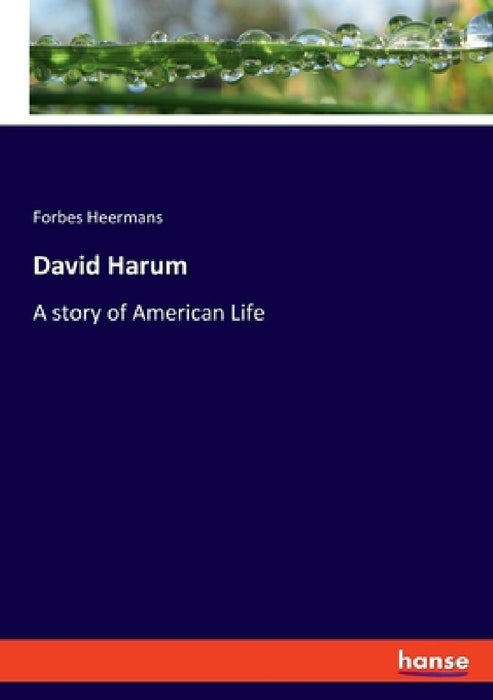 David Harum: A story of American Life by Forbes Heermans