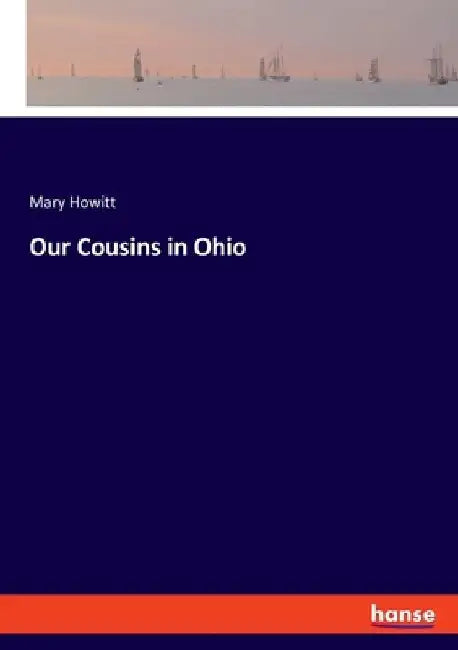 Our Cousins in Ohio by Mary Howitt