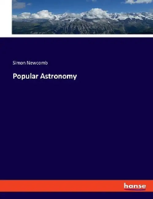 Popular Astronomy by Simon Newcomb