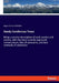 Hardy Coniferous Trees: Being a concise description of each species and variety, with the most recently approved nomenclature, lists of synonyms, and by Angus Duncan Webster