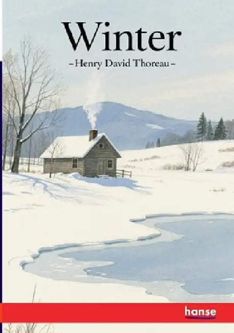 Winter by Thoreau, Henry David