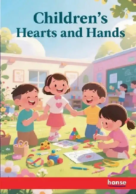Children's Hearts and Hands by Anonymous